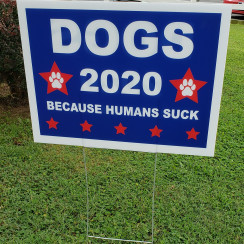 Dogs 2020 Political Sign